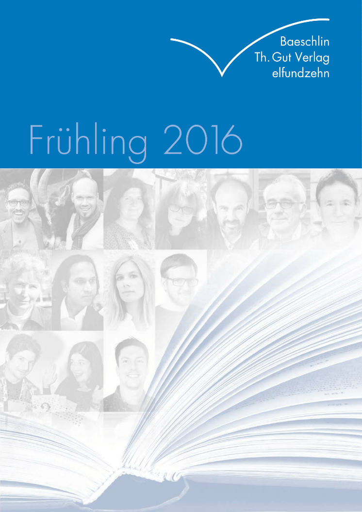 2016-Frühling-Vorschau-Baeschlin-ThGut-elfundzehn-01