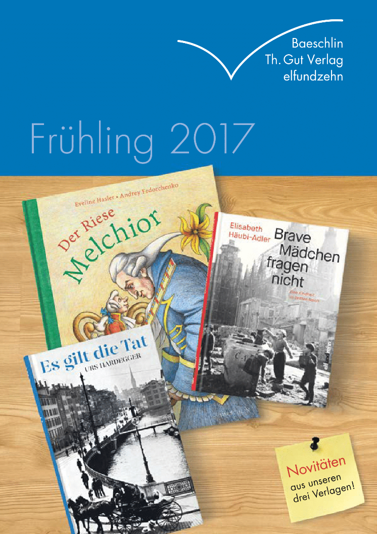 2017-Frühling-Vorschau-Baeschlin-ThGut-elfundzehn-01